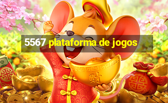 5567 plataforma de jogos