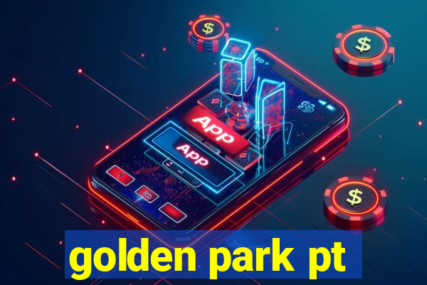 golden park pt