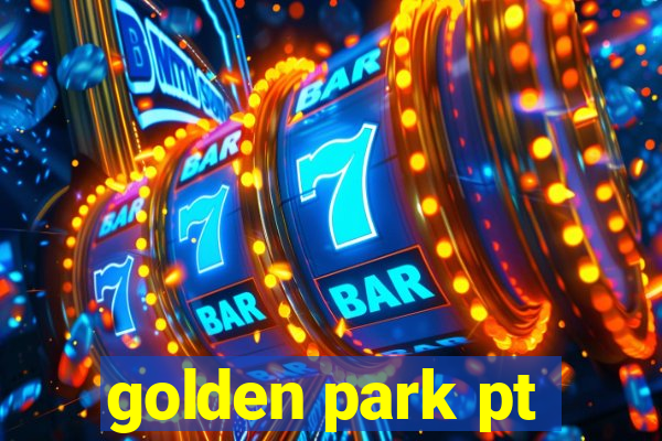 golden park pt