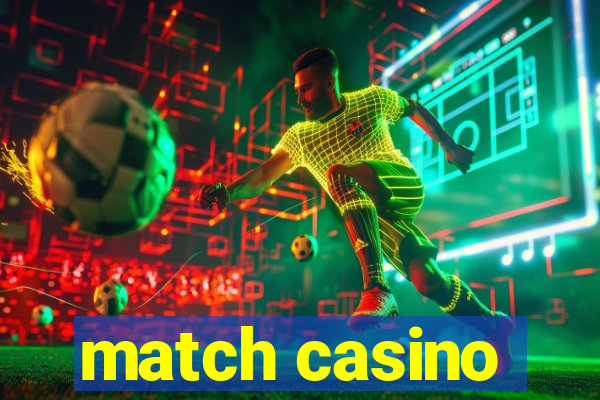 match casino