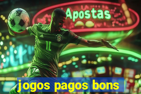 jogos pagos bons