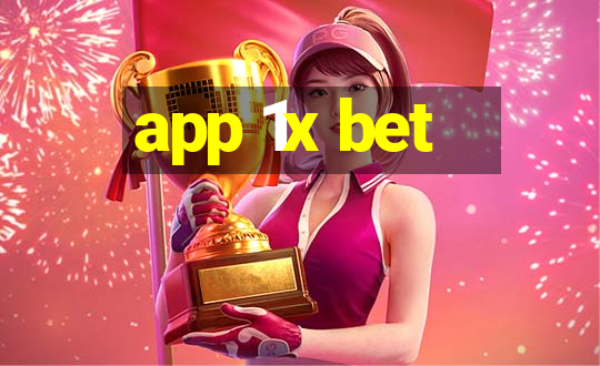 app 1x bet