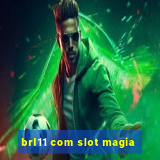 brl11 com slot magia