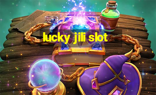 lucky jili slot