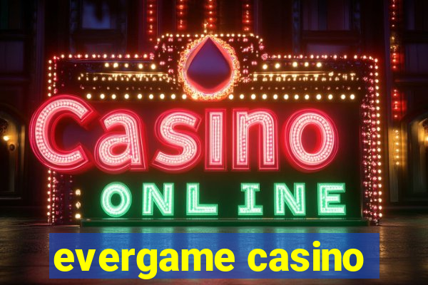 evergame casino