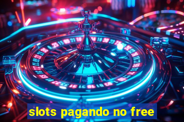 slots pagando no free