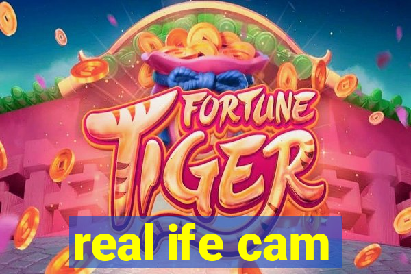 real ife cam