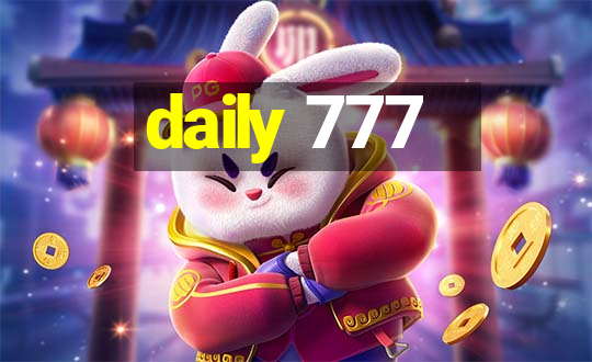 daily 777