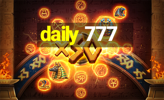 daily 777