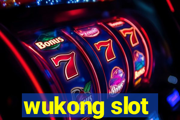 wukong slot