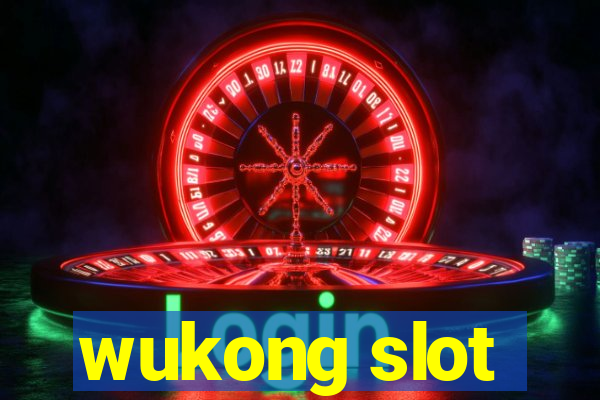 wukong slot