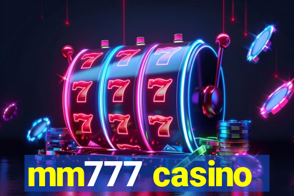 mm777 casino