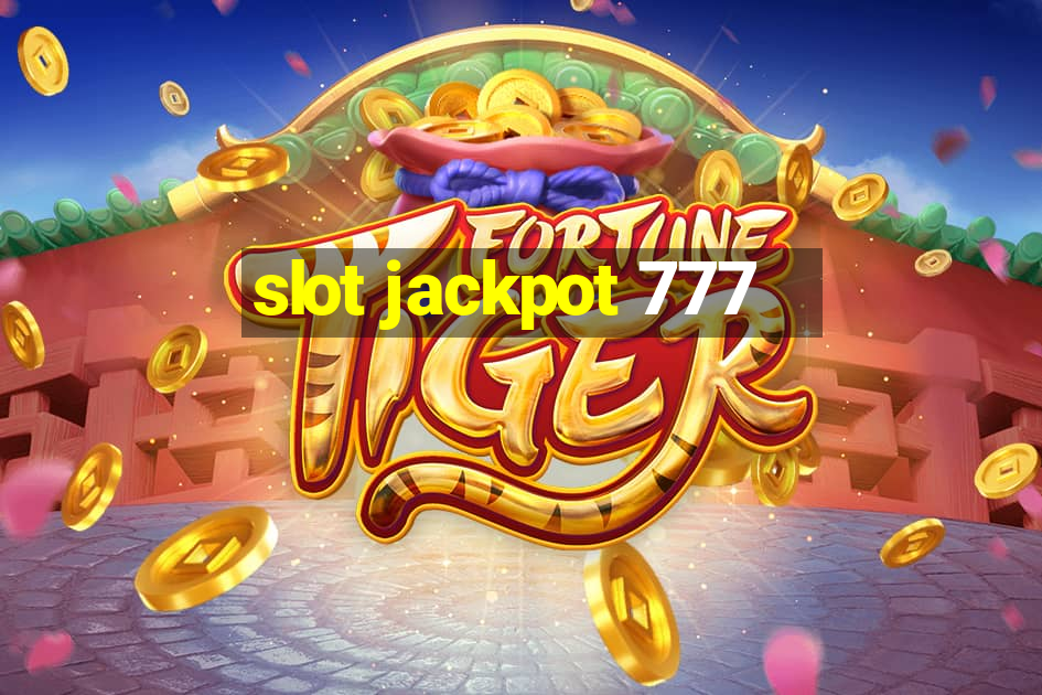 slot jackpot 777