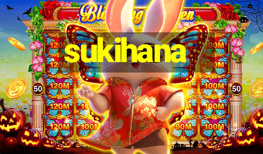 sukihana