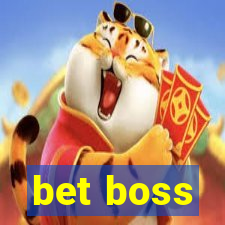 bet boss