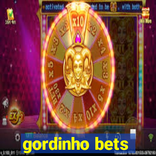 gordinho bets