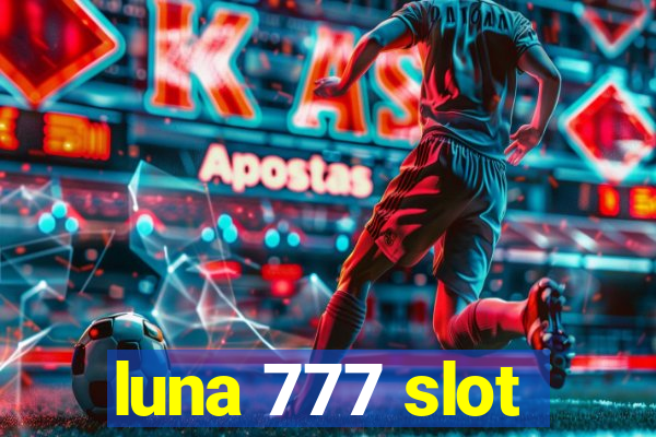 luna 777 slot