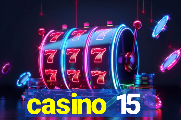 casino 15