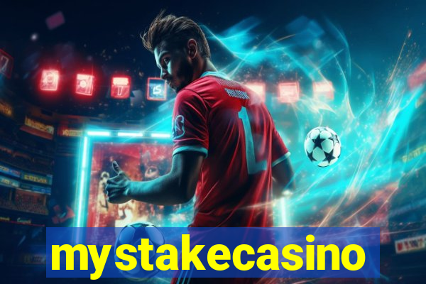 mystakecasino