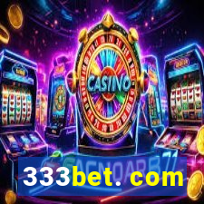 333bet. com