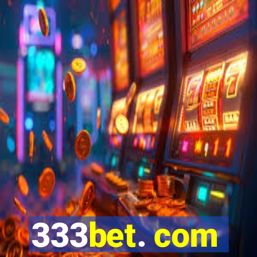 333bet. com