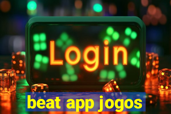 beat app jogos