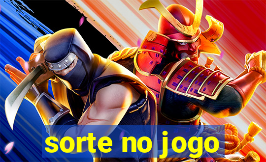 sorte no jogo