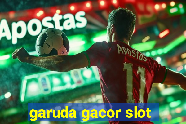 garuda gacor slot