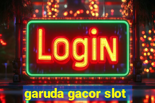 garuda gacor slot