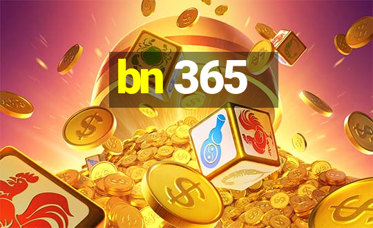 bn 365