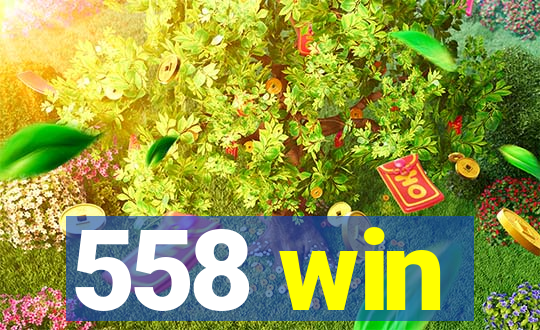 558 win