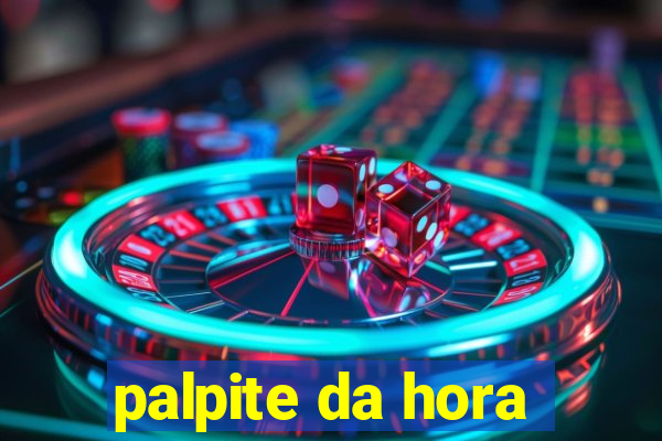 palpite da hora