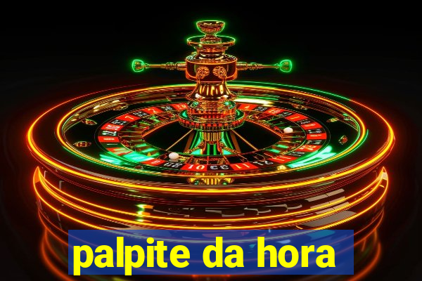 palpite da hora