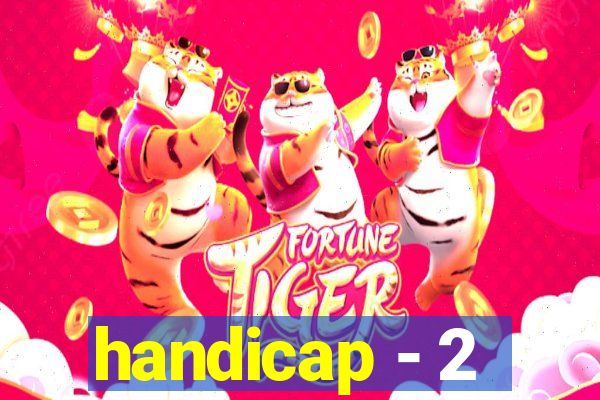 handicap - 2