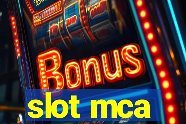 slot mca