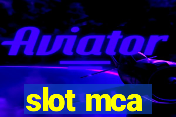 slot mca