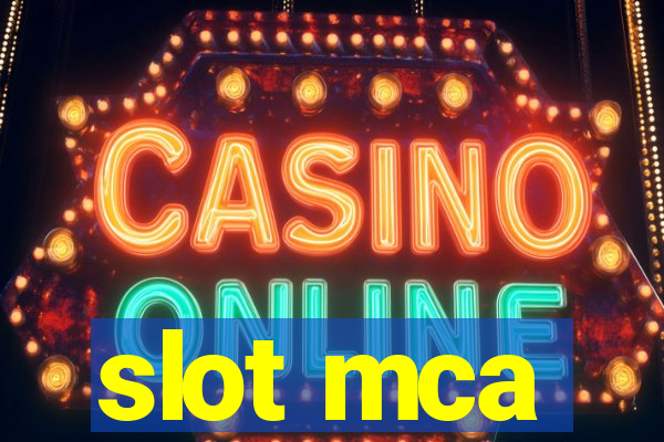 slot mca