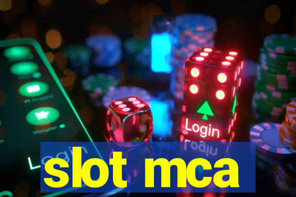 slot mca