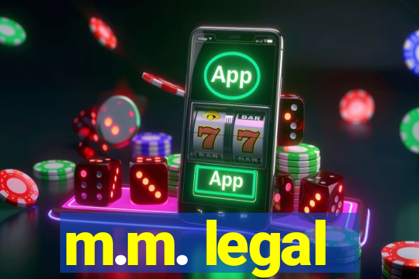 m.m. legal