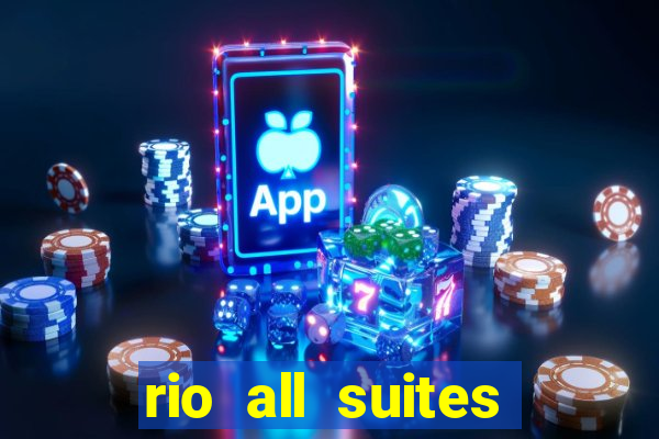 rio all suites hotel and casino