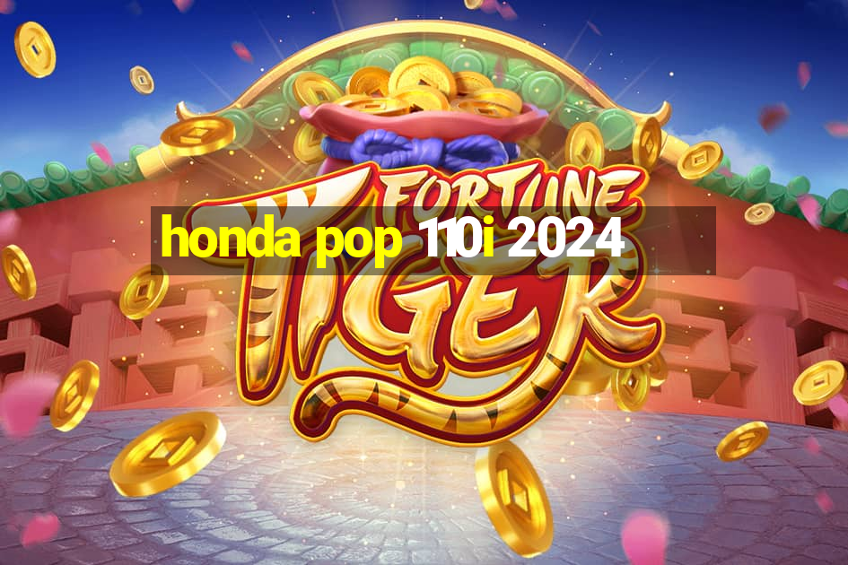 honda pop 110i 2024