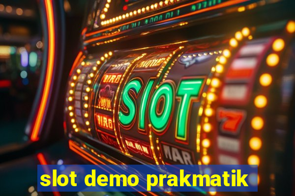 slot demo prakmatik