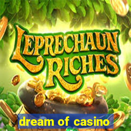 dream of casino