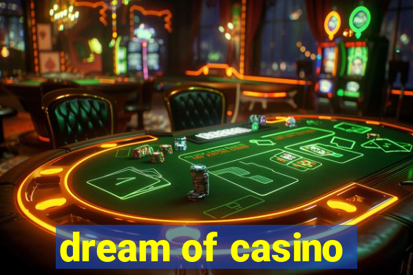 dream of casino