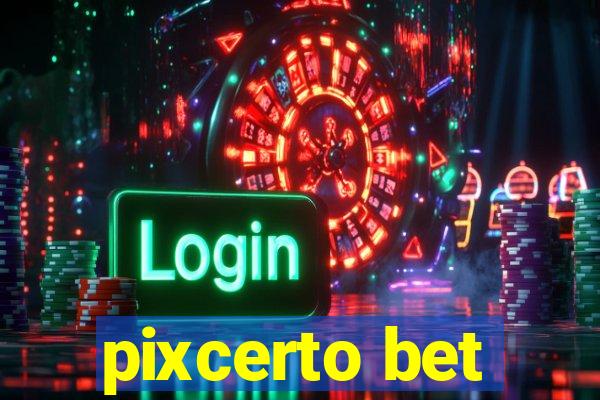 pixcerto bet