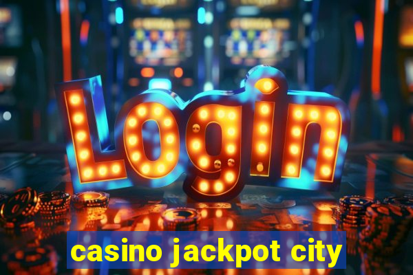 casino jackpot city