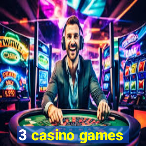 3 casino games