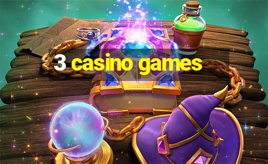 3 casino games