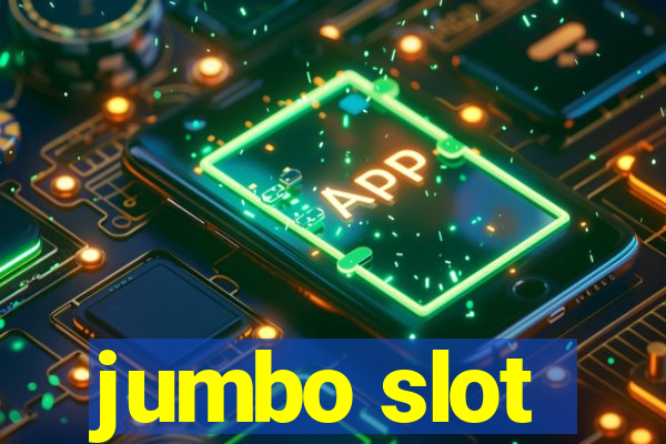 jumbo slot