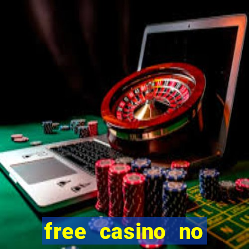 free casino no deposit money